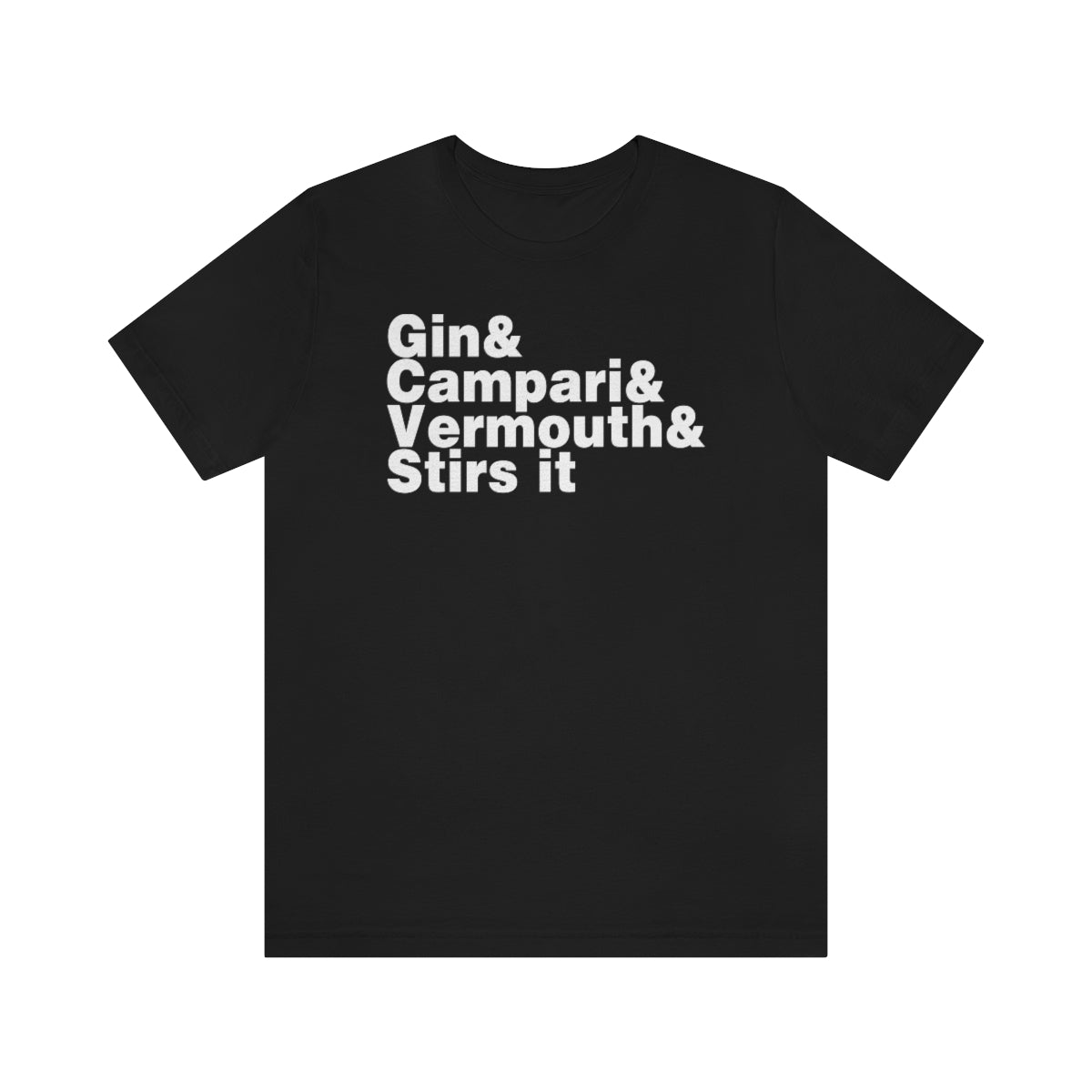 Gin & Campari & Vermouth & Stirs It Unisex T-Shirt