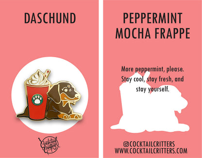 Dachshund & Peppermint Mocha Frappe Coffee Hard Enamel Pin by Cocktail Critters