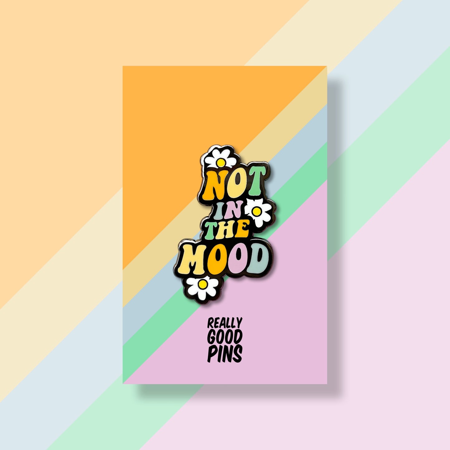 Not In The Mood Pin