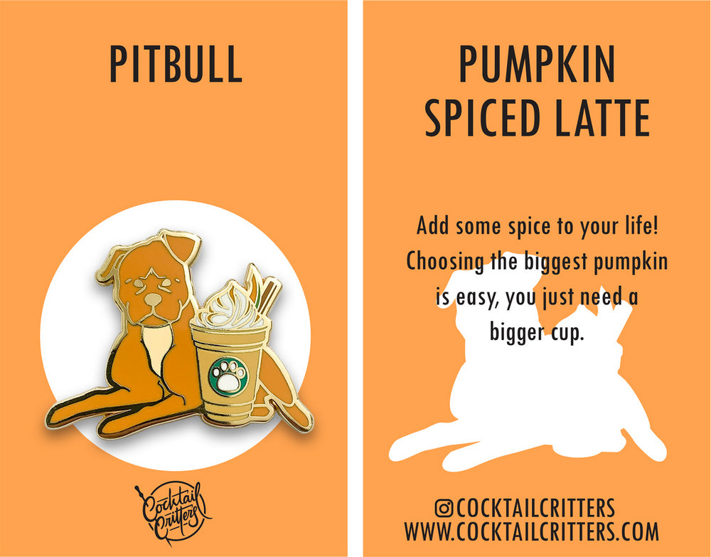 Pitbull & Spiced Pumpkin Latte Coffee Hard Enamel Pin by Cocktail Critters
