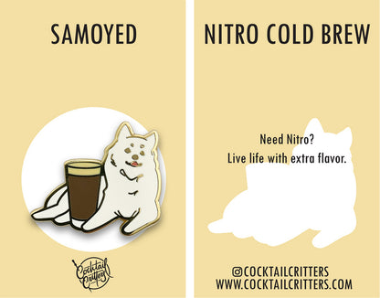 Samoyed & Nitro Cold Brew Coffee Hard Enamel Pin by Cocktail Critters