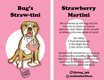 Lilybug_lpb Bug the Pitbull and her Strawberry Martini Enamel Pin by Cocktail Critters