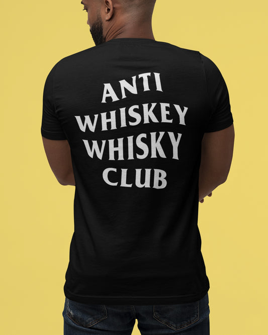 Anti Whiskey Whisky Club Unisex T-Shirt