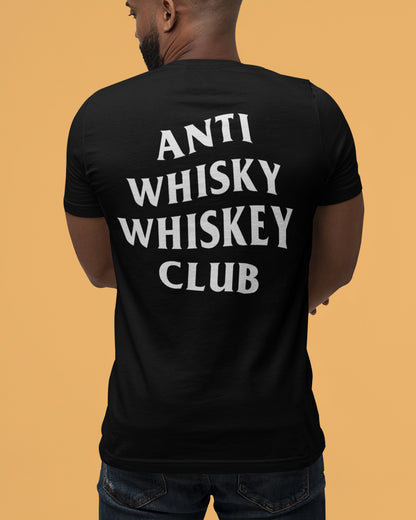 Anti Whisky Whiskey Club Unisex T-Shirt