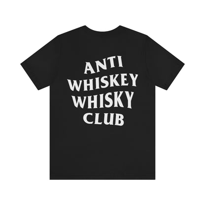 Camiseta unisex Club de whisky anti whisky