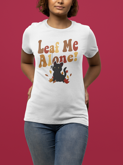 Leaf Me Alone Unisex T-Shirt