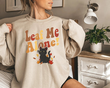Leaf Me Alone Sweatshirt