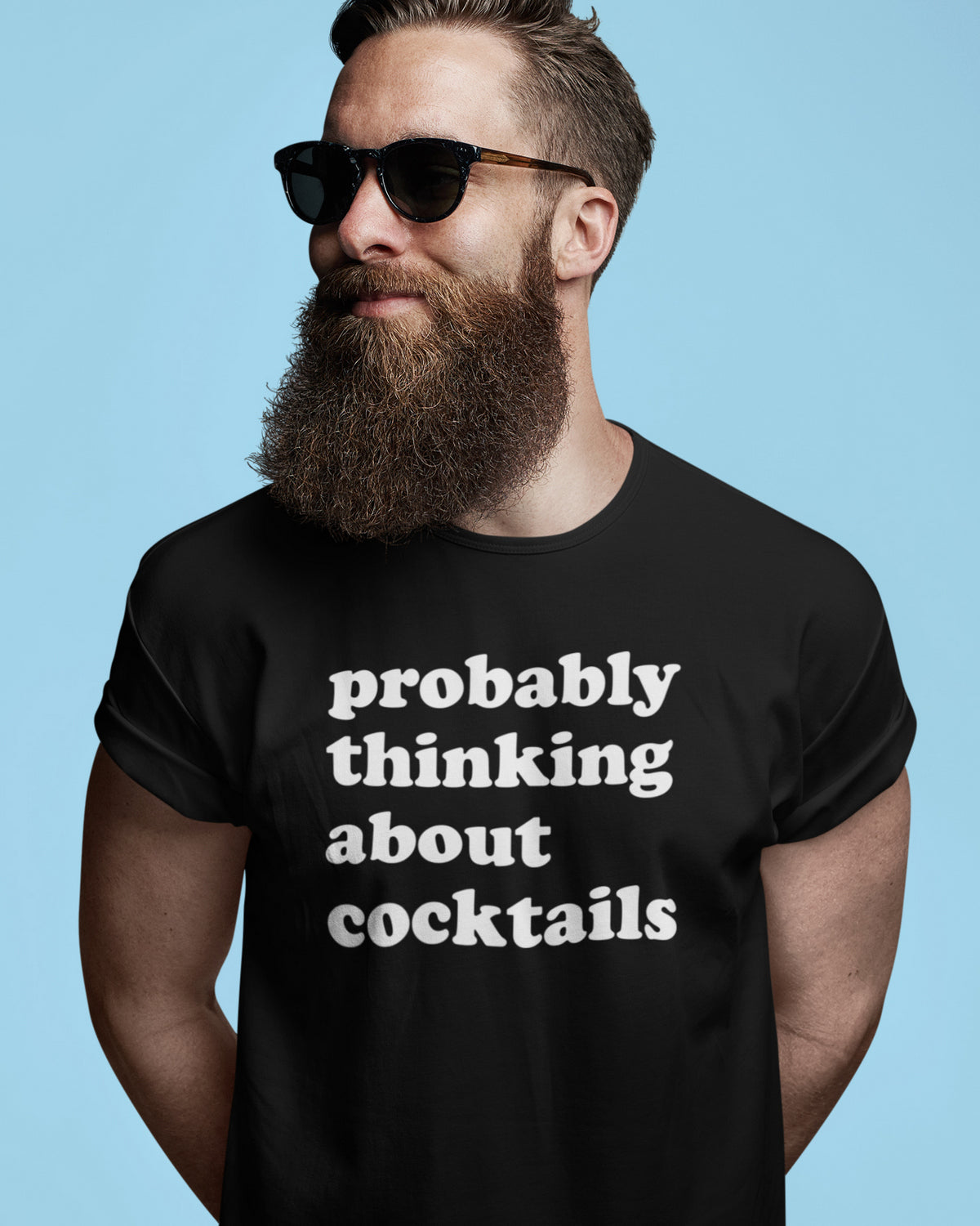 Camiseta unisex Probablemente pensando en cócteles 